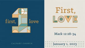 First, Love