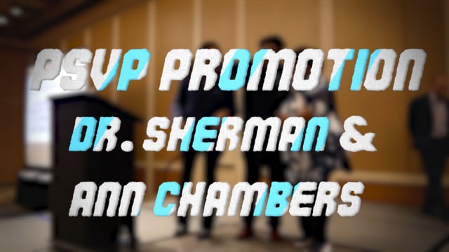 4045PSVP Promotion: Dr. Sherman & Ann Chambers