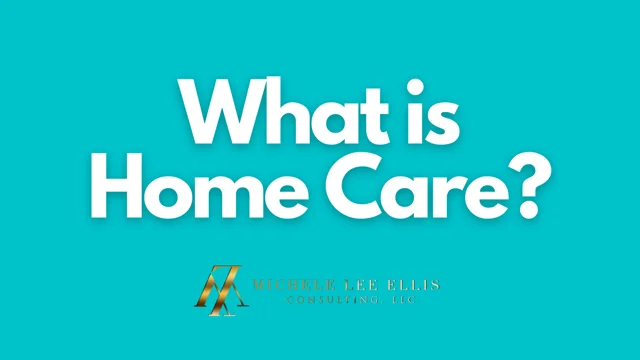 What is Home Care