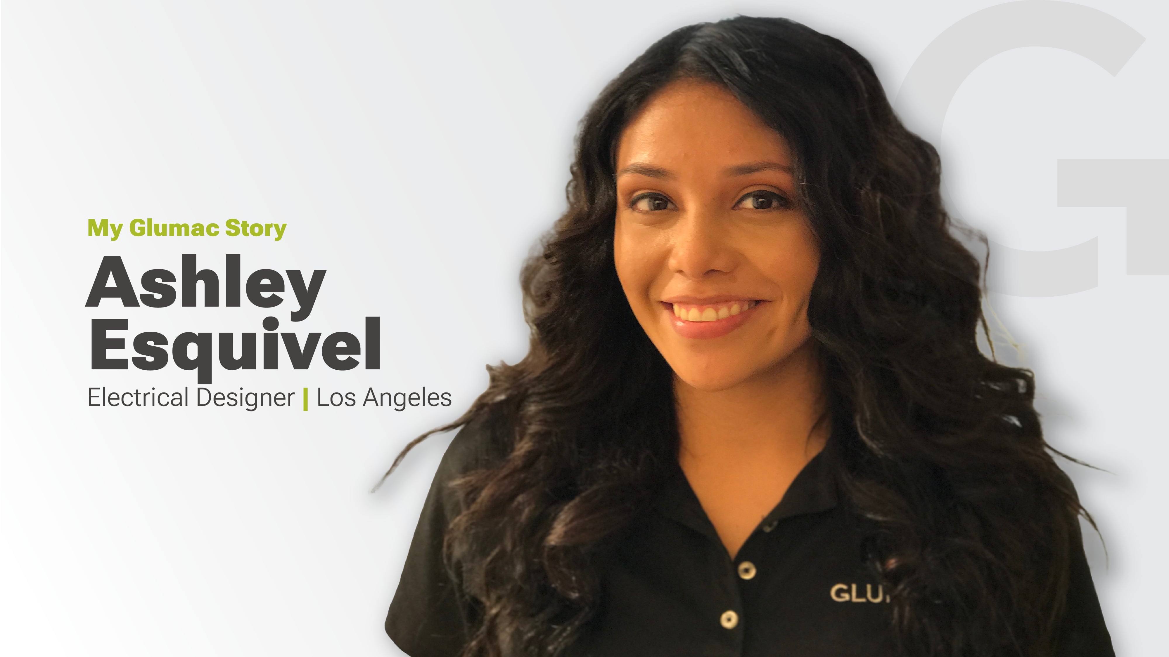 My Glumac Story | Ashley Esquivel