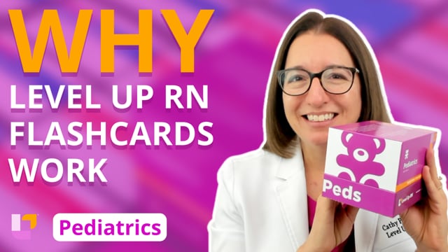 Pediatric Nursing Flashcards for ATI, NCLEX, HESI Exams - LevelUpRN