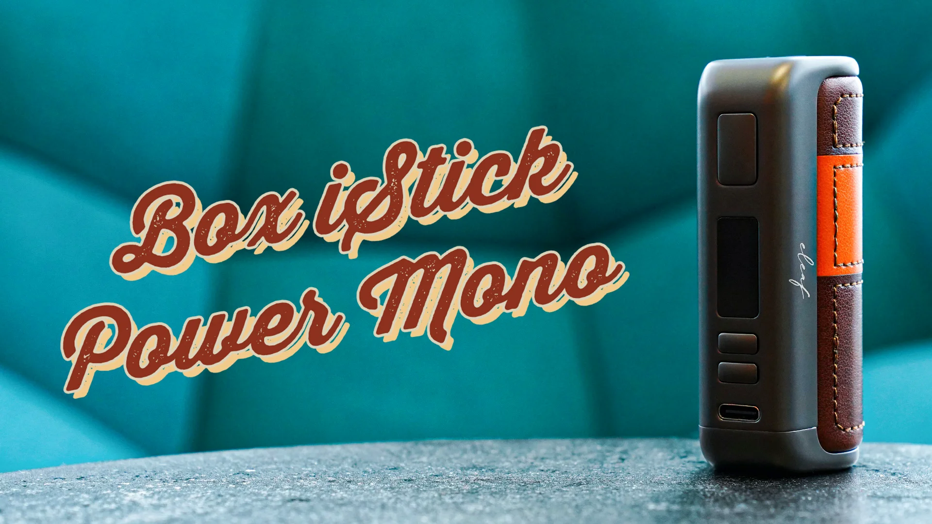 Box iStick Power Mono Eleaf