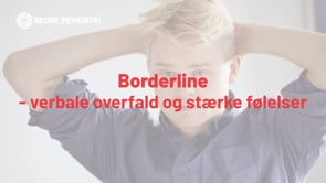 Borderline – verbale overfald og stærke følelser
