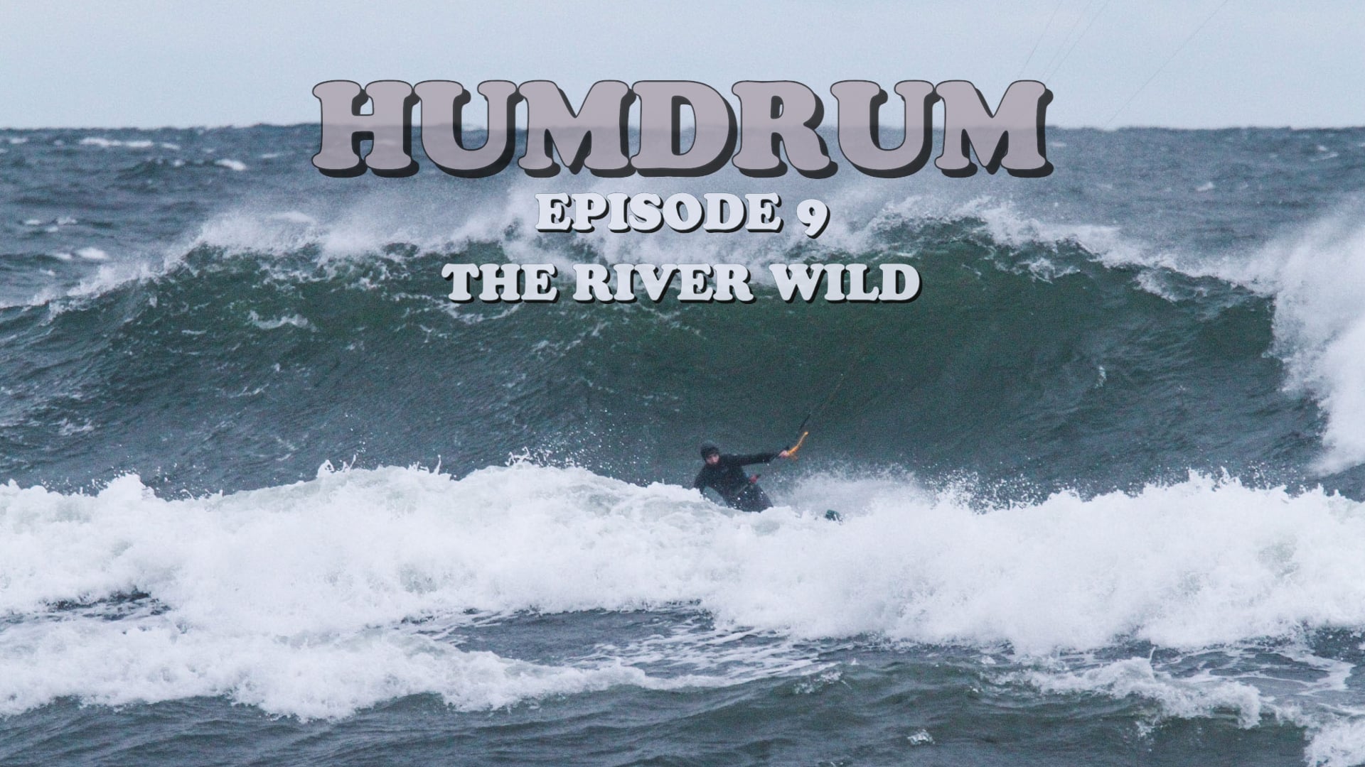 Humdrum - ep 9 - The River Wild