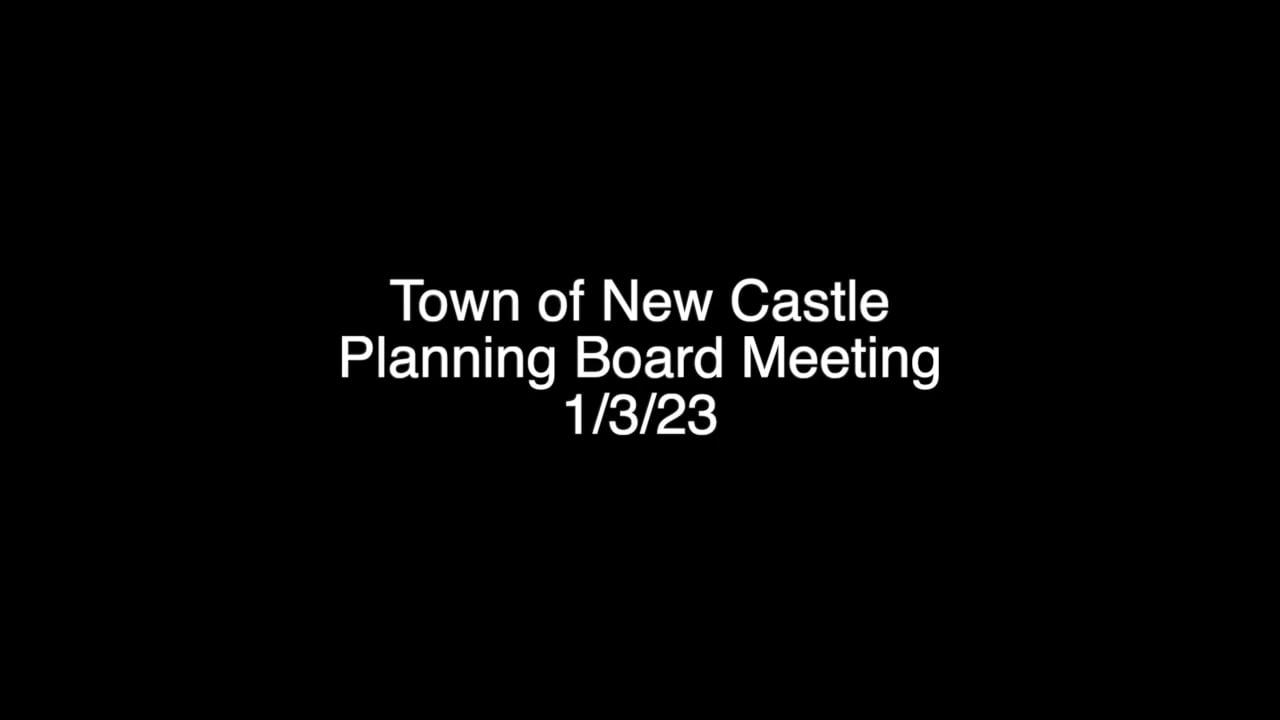 New Castle Planning Board Meeting 1/3/23