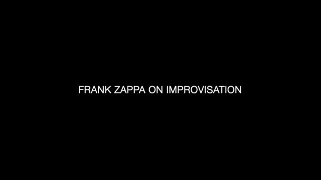 Frank Zappa — Improvisation
