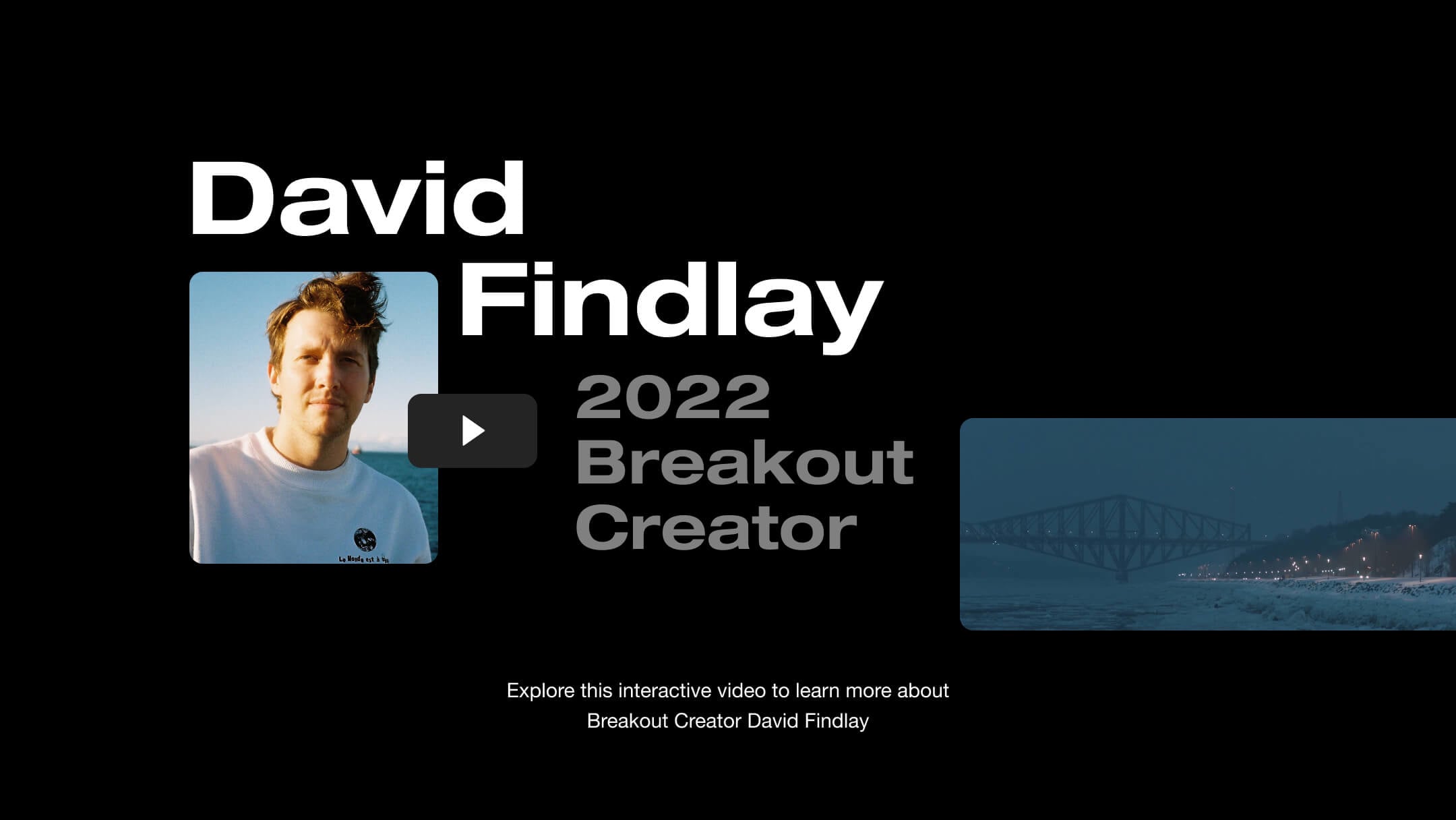 David Findlay Breakout Creator of 2022 on Vimeo