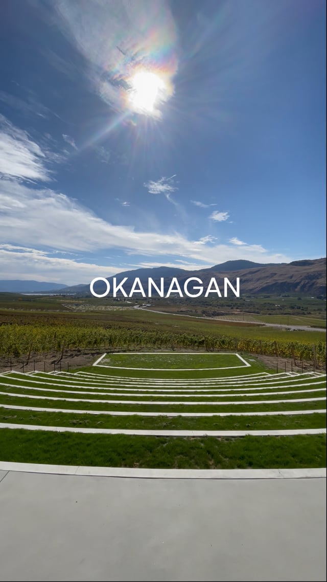 Where to Stay, See, Eat + Drink - Okanagan - Canada