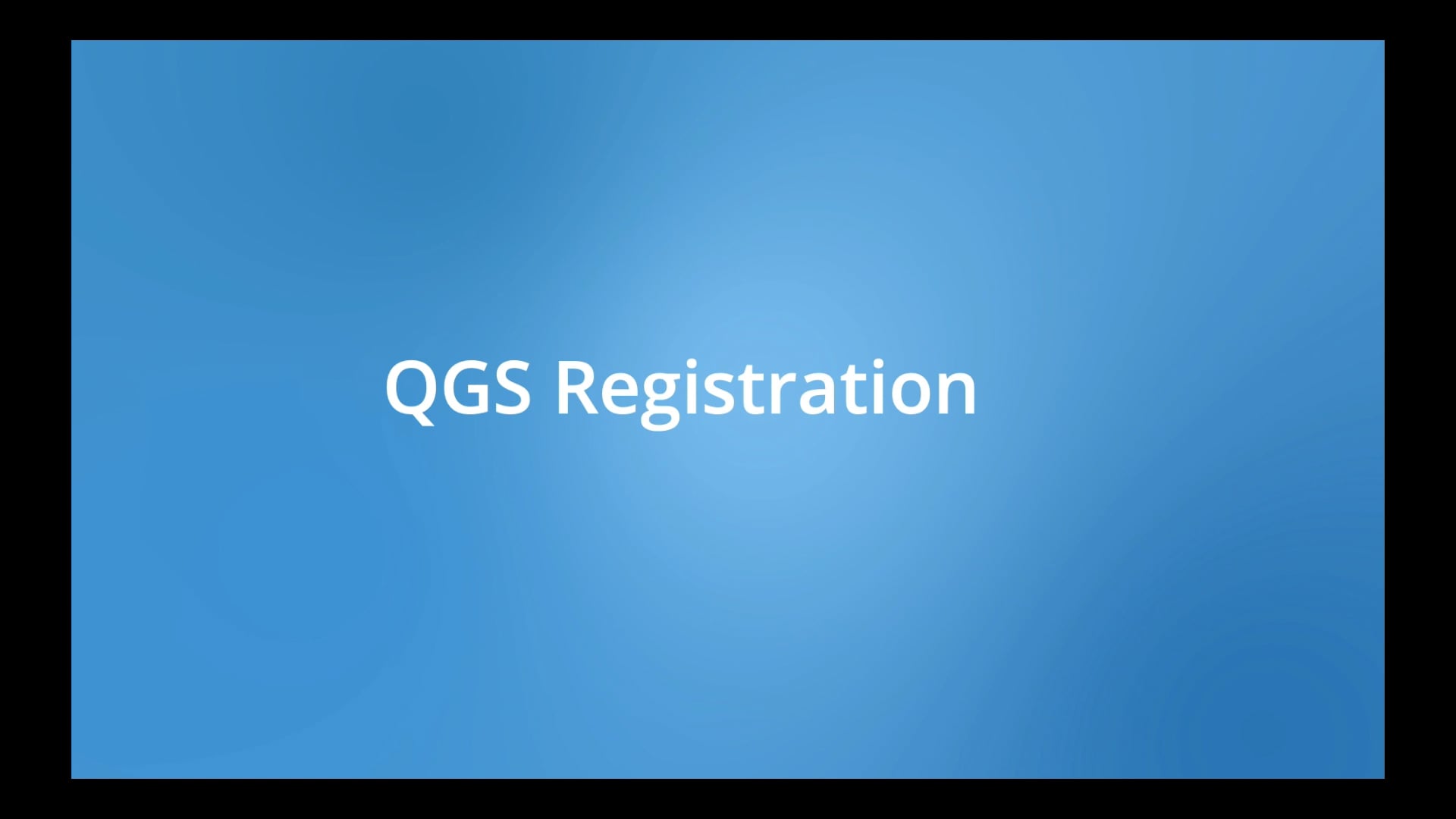 QGS - Registration