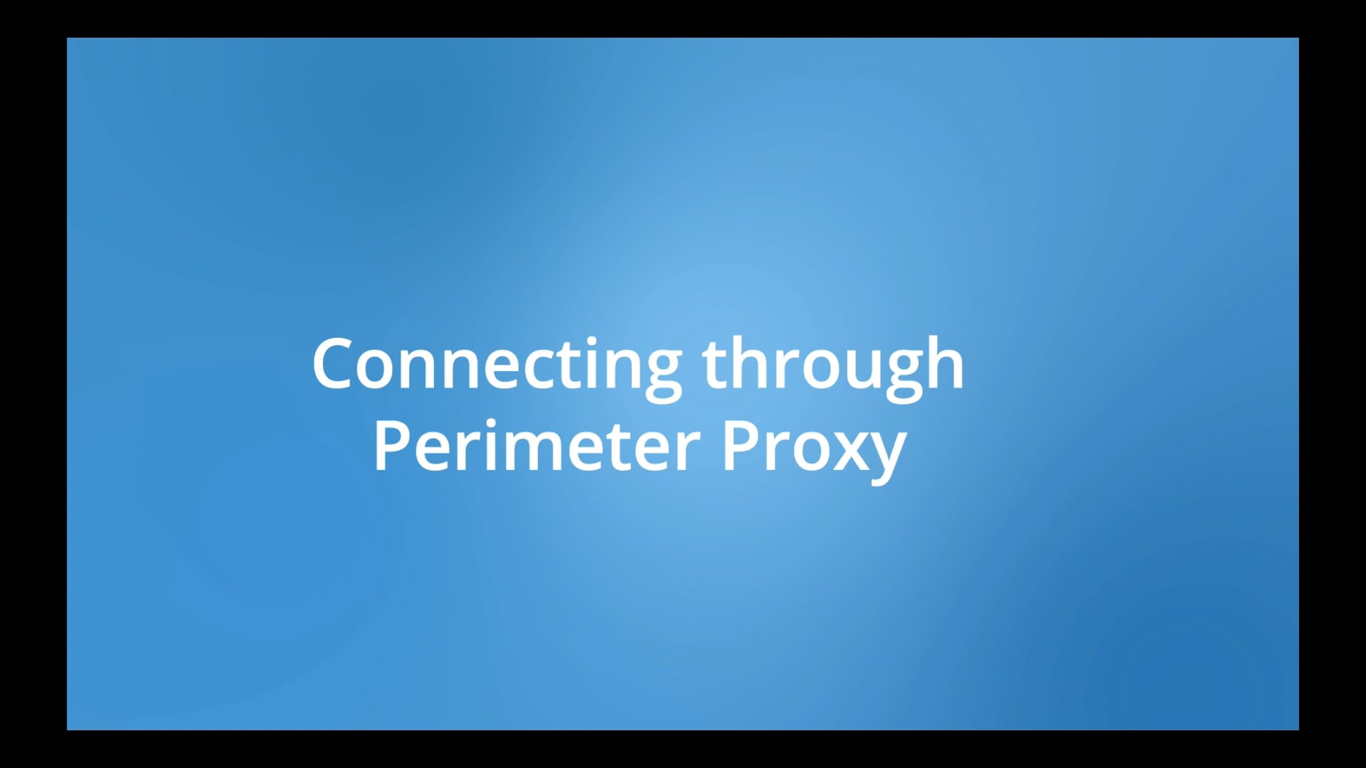 QGS - Connecting through Perimeter Proxy