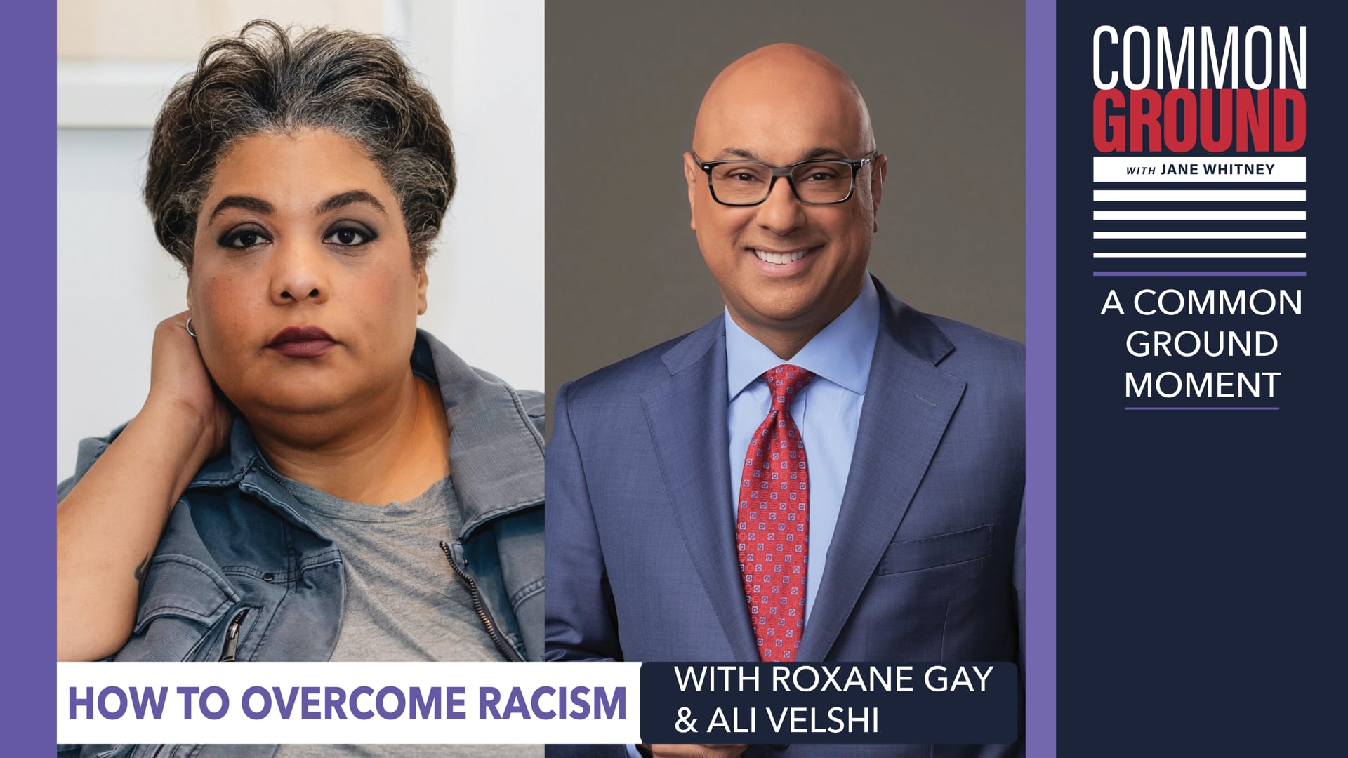How to Overcome Racism with Roxane Gay  & Ali Velshi