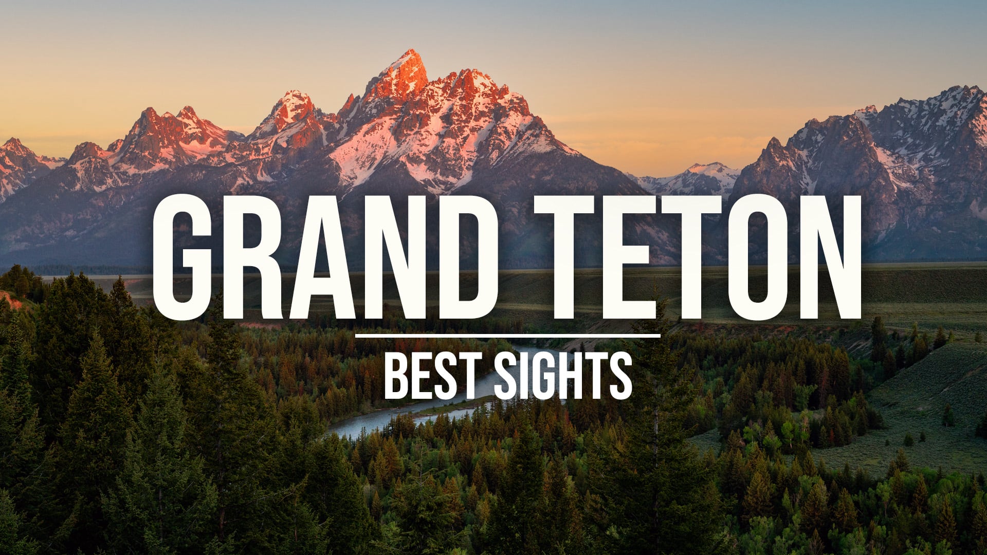 Grand Teton Visual Tour