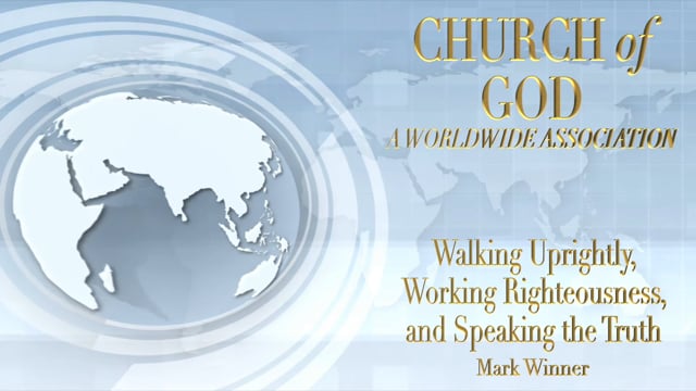 Walking Uprightly, Working Righteousness, and Speaking the Truth.mov