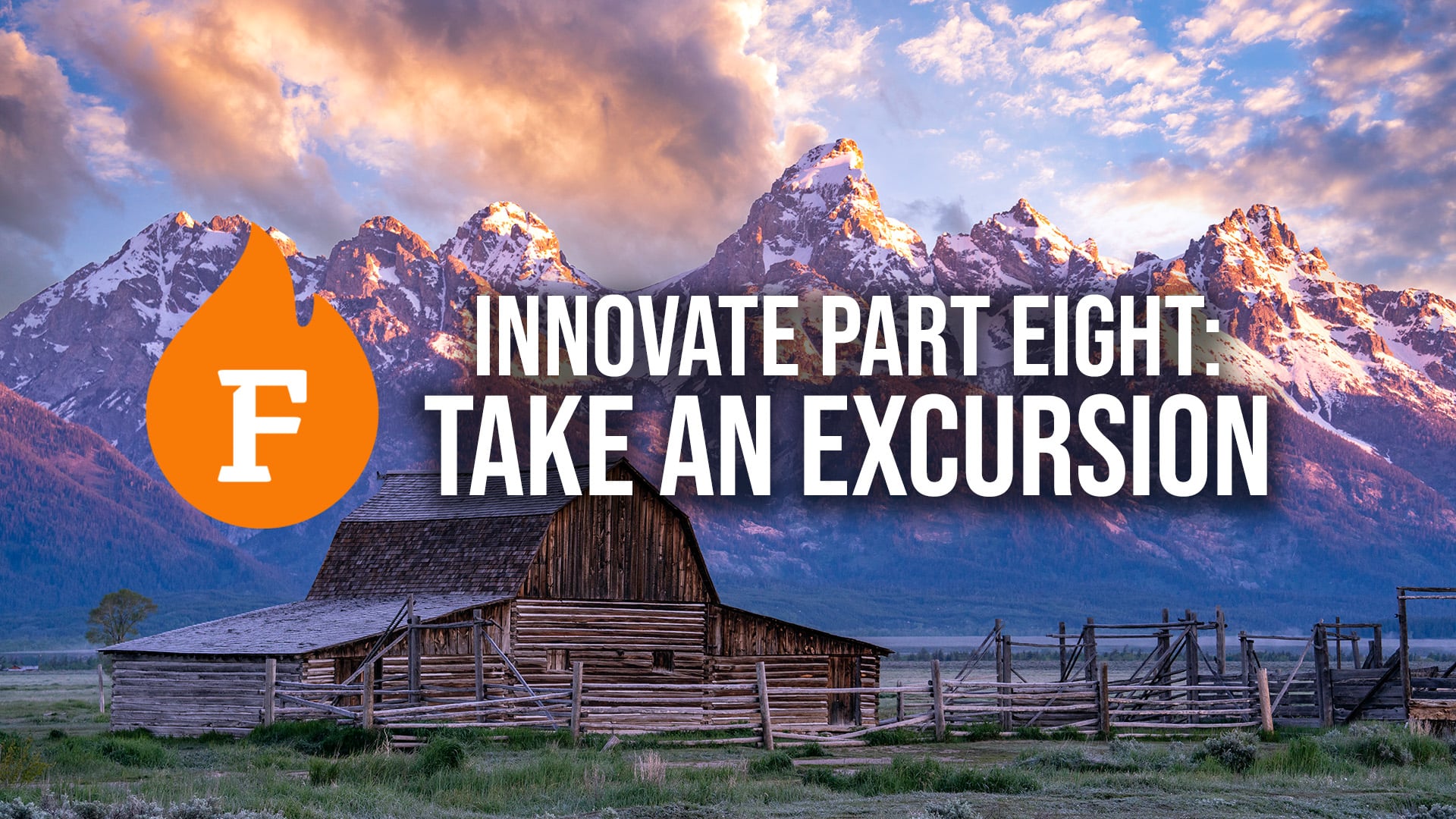 Innovate: Take an Excursion