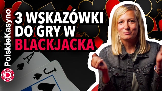 3 Porady na Częstsze Wygrane w Blackjacka! [2023]