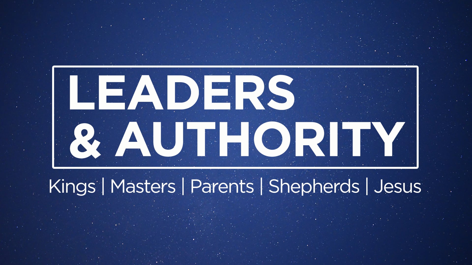 Leaders & Authority 1 - KINGS