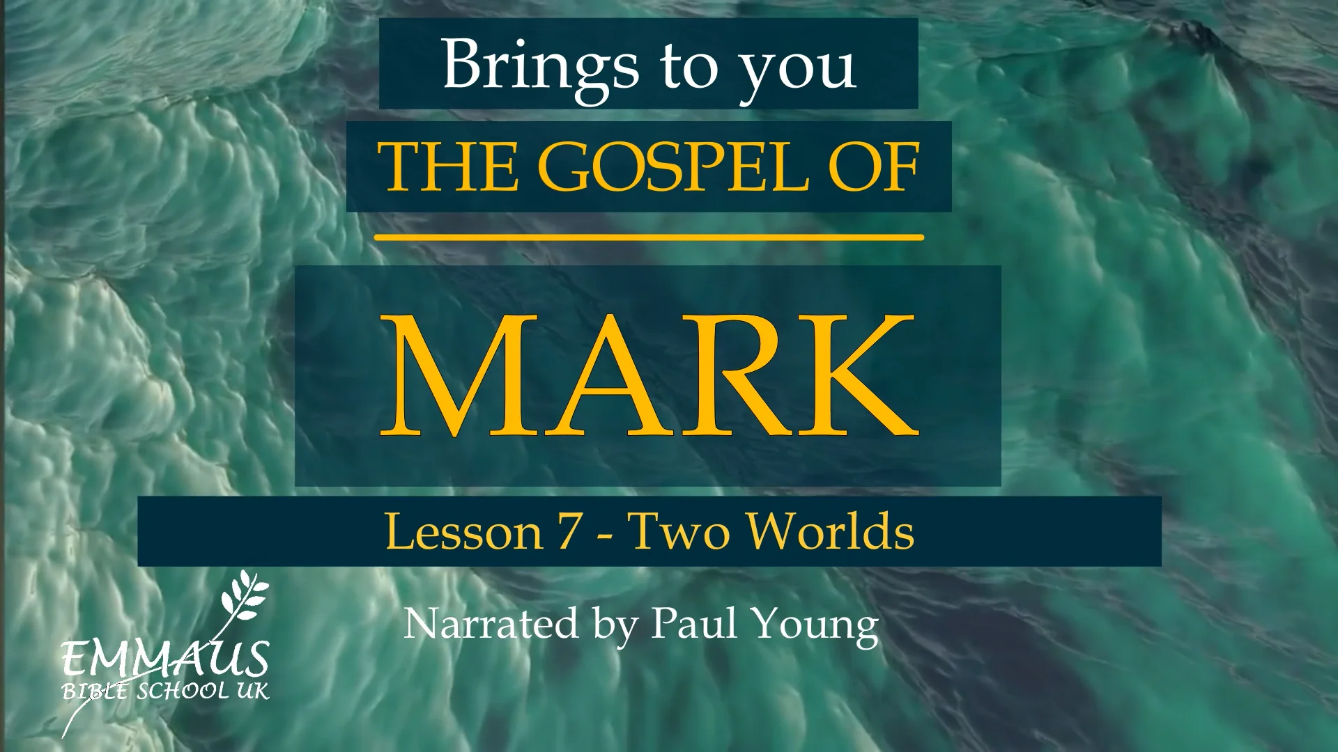 Gospel of Mark lesson Seven on Vimeo