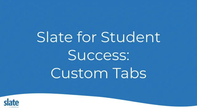 Custom Tabs – Slate Knowledge Base