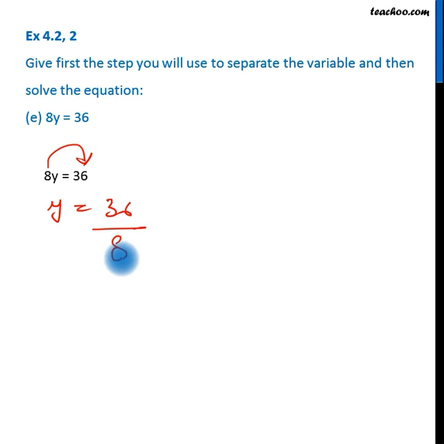 Ex 4.2, 2 - Give the first step and solve (a) 3l = 42 (b) b/2 = 6