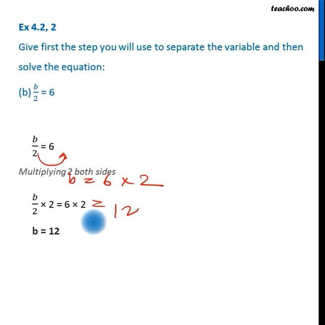 Ex 4.2, 2 - Give the first step and solve (a) 3l = 42 (b) b/2 = 6