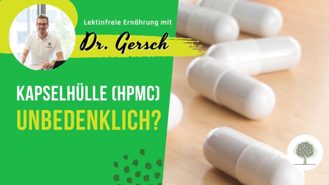 Ist eine 'pflanzliche Kapselhülle' (HPMC) unbedenklich? 