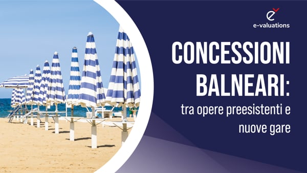 Concessioni balneari: tra opere preesistenti e nuove gare