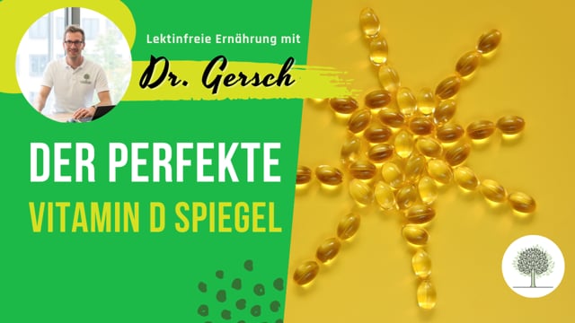 Welchen Vitamin-D-Spiegel Dr. Gersch empfiehlt 