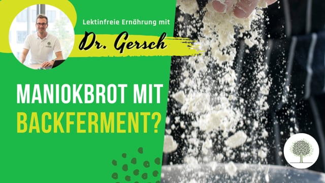 Kann man lektinfreies Maniokbrot auch mit Backferment backen? 