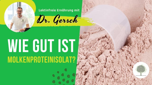 Ist Molkenproteinisolat Eiweissshake im Rahmen der lektinfreien Ernaehrung erlaubt?