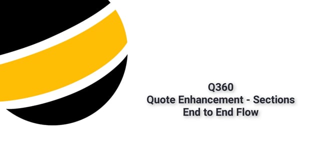 Quote Sections End to End Flow