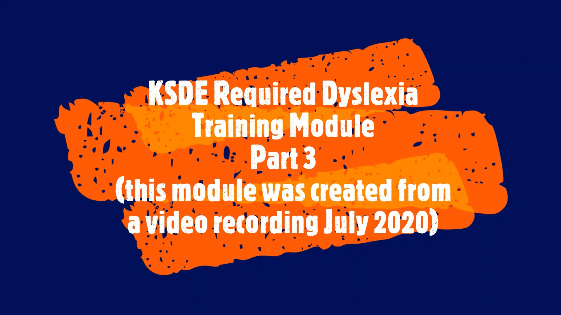 KSDE Required Dyslexia Module3 Science of reading and structured
