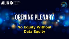 Opening Plenary with Dr. Ninez Ponce: No Equity Without Data Equity