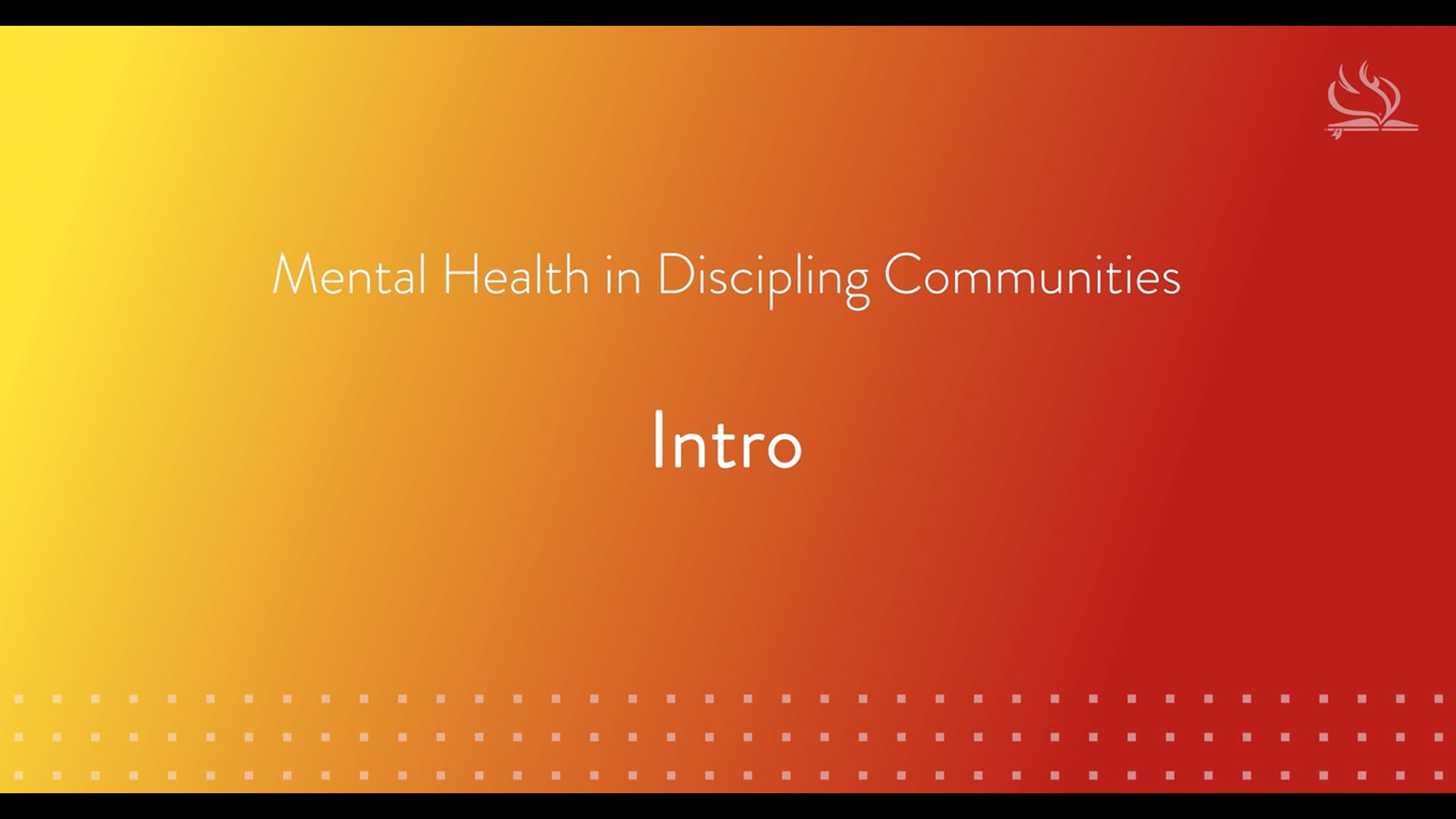 Mental Health in Discipling Communities Introductions