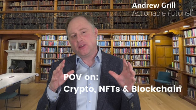 The Actionable Futurist® POV: Cryptocurrencies, NFTs & Blockchain