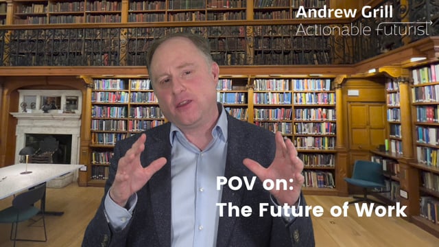 The Actionable Futurist® POV: The Future of Work