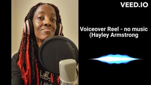 Hayley Armstrong – African American Voice Actor Intro