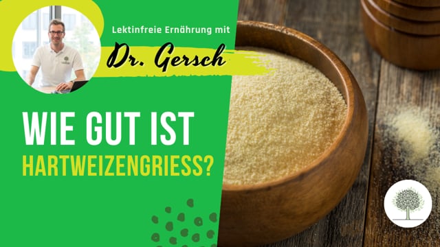 Ist in Hartweizengrieß Lektin enthalten?