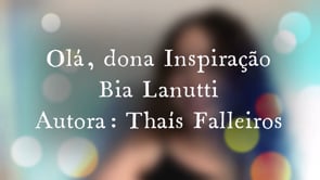 Olá, dona Inspiração