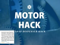Soap Dispenser Hack