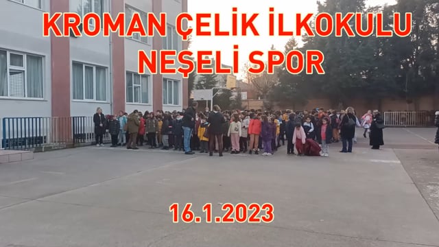 KROMAN ÇELİK İLKOKULU NEŞELİ SPOR