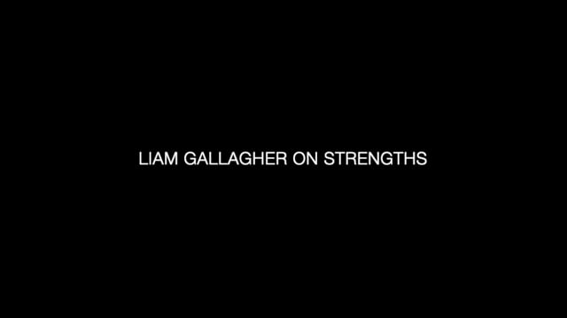 Liam Gallagher — Strengths