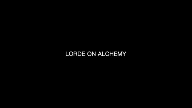 Lorde — Alchemy