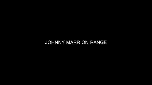 Johnny Marr — Range