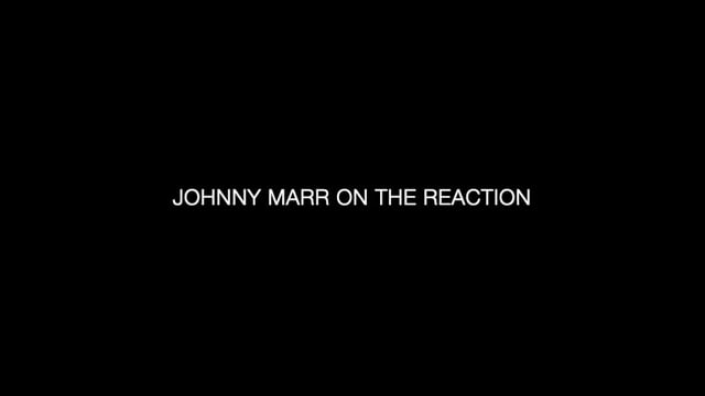 Johnny Marr — The Reaction