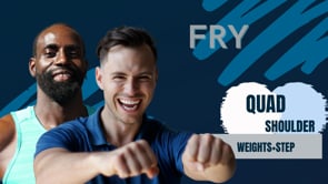 QUAD focus SHOULDER sub Fry (weights+step)-1:16:23