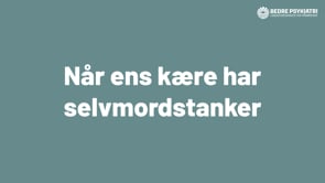 Webinar: Når ens kære har selvmordstanker
