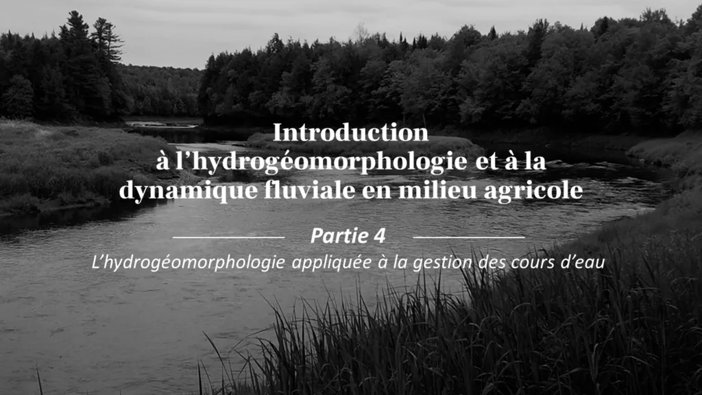 Partie 4 - Introduction à l'hydrogéomorphologie et à la dynamique fluviale