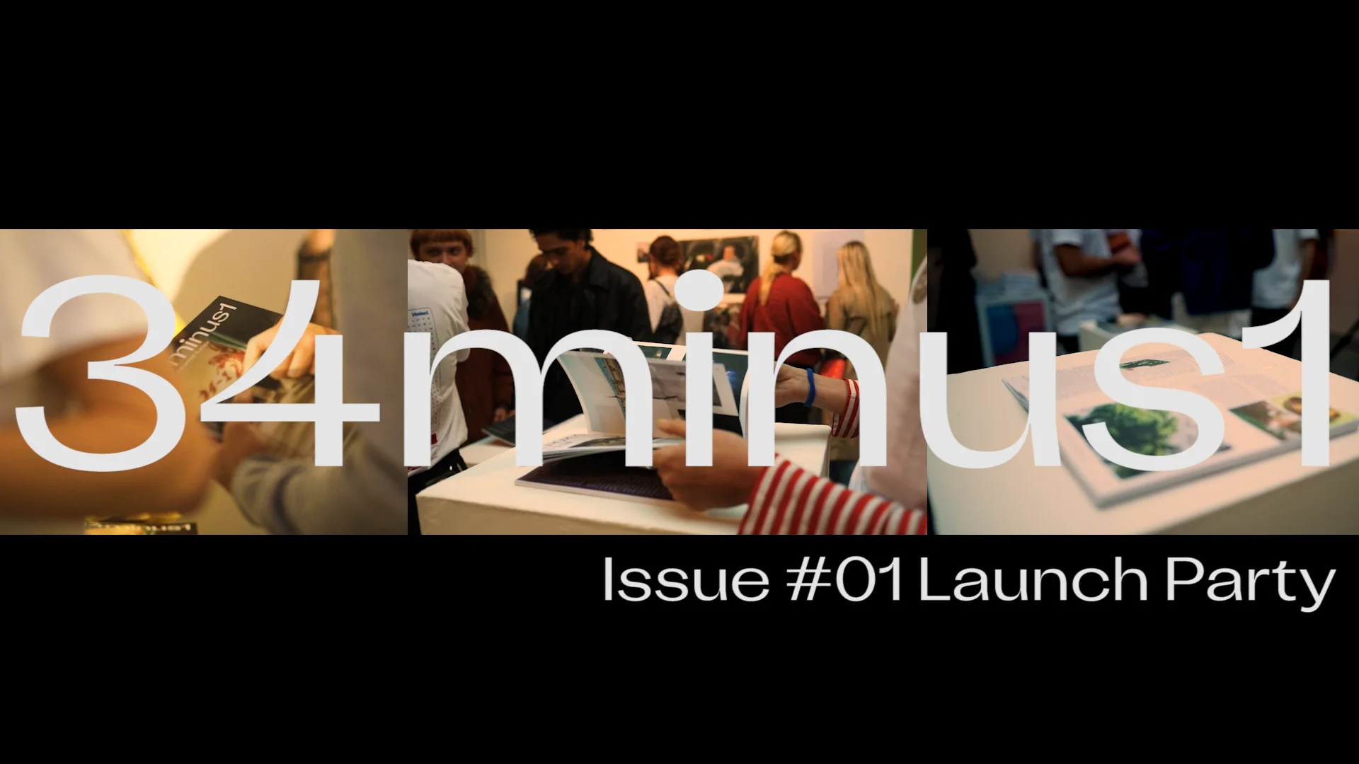 34minus1 Issue #01 Launch Party on Vimeo