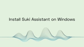 Install Suki Assistant on Windows