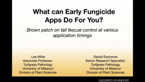 What Can Early Fungicide Apps do for You? Control of Brown Patch on Tall Fescue at Various Application Timings